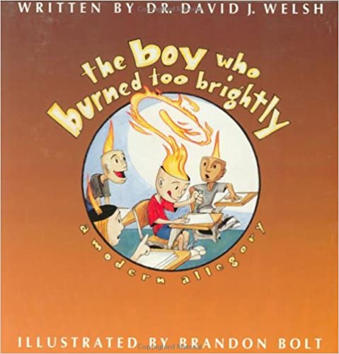 The Boy Who Burned Too Brightly